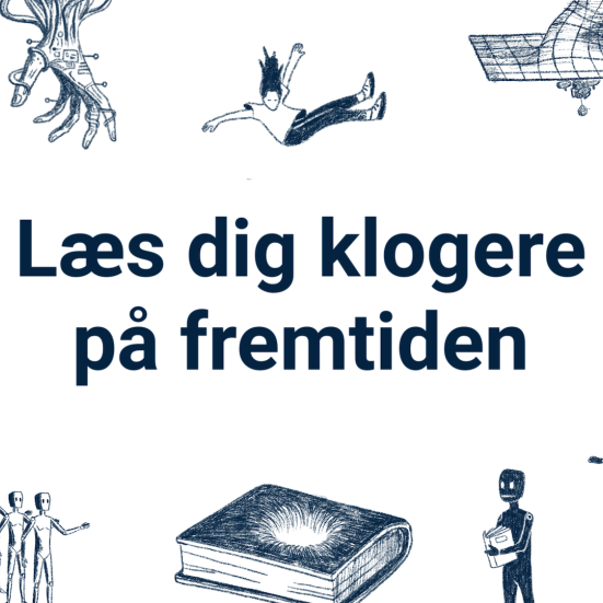 Læs dog klogere på fremtiden. Af Anders Høeg Nissen 
