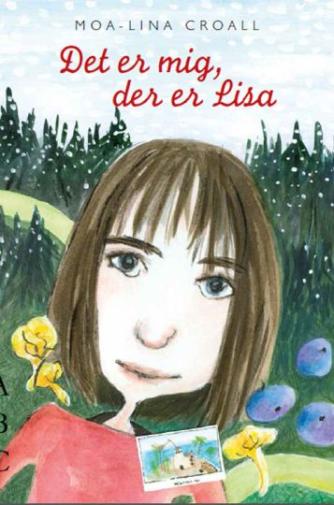 Moa-Lina Croall: Det er mig, der er Lisa