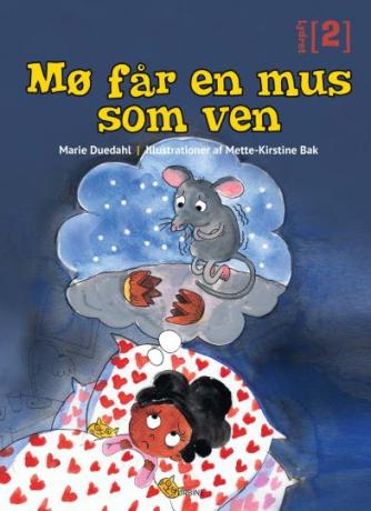 Marie Duedahl: Mø får en mus som ven