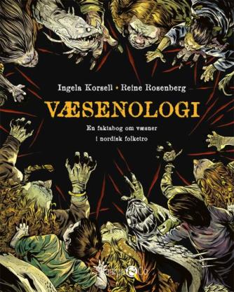 Ingela Korsell: Væsenologi : en faktabog om væsner i nordisk folketro