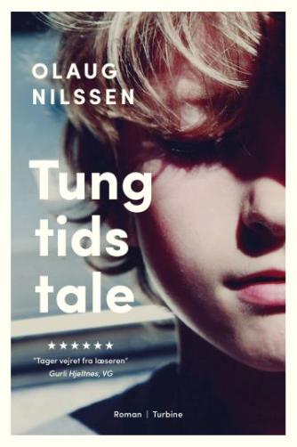 Olaug Nilssen (f. 1977): Tung tids tale