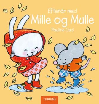 Pauline Oud: Efterår med Mille og Mulle