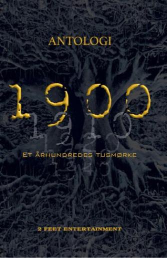 : 1900 : et århundredes tusmørke