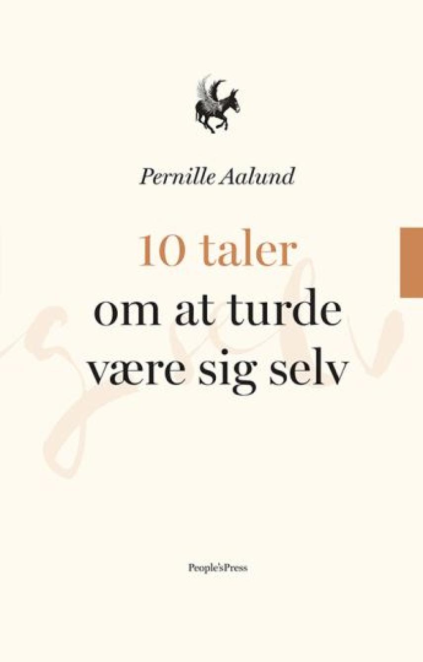 Pernille Aalund: 10 taler om at turde være sig selv